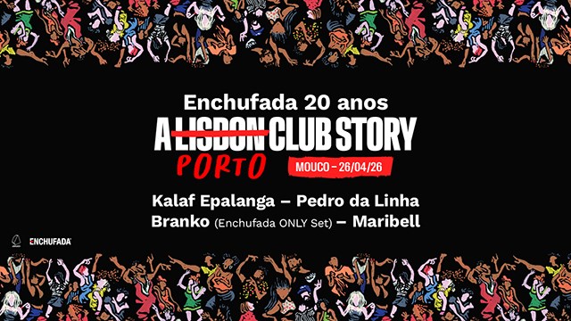 Enchufada - 20 Years | A Lisbon Club Story