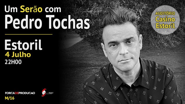 UM SERÃO COM PEDRO TOCHAS