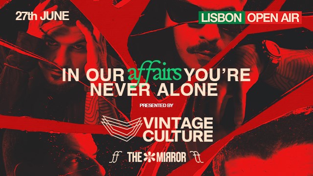 VINTAGE CULTURE PRESENTS: AFFAIRS BY THE MIRROR