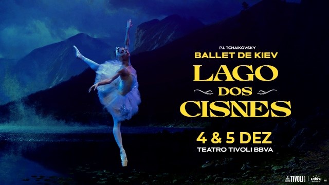 LAGO DOS CISNES | BALLET DE KIEV