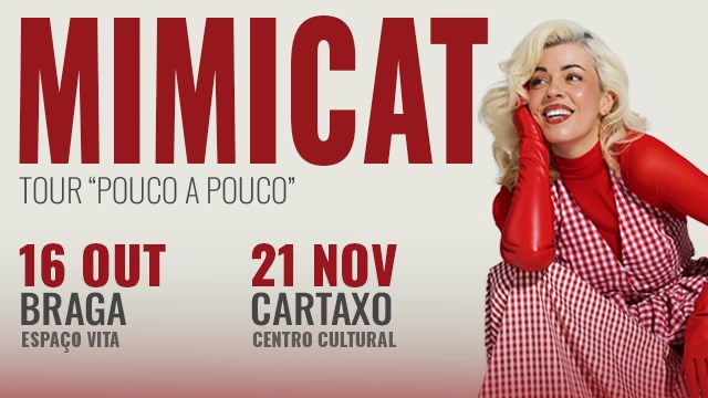MIMICAT | TOUR POUCO A POUCO