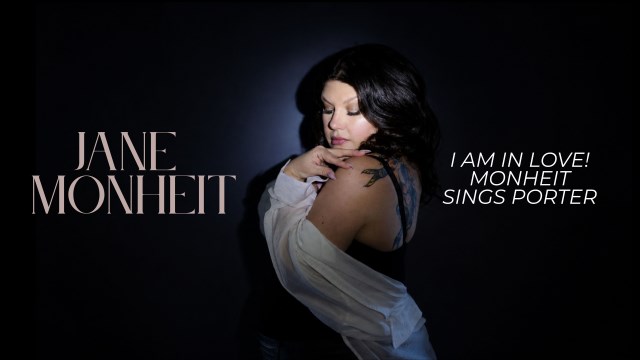 JANE MONHEIT - I AM IN LOVE!  MONHEIT SINGS PORTER