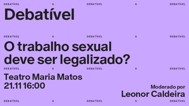 DEBATÍVEL | O TRABALHO SEXUAL DEVE SER LEGALIZADO?