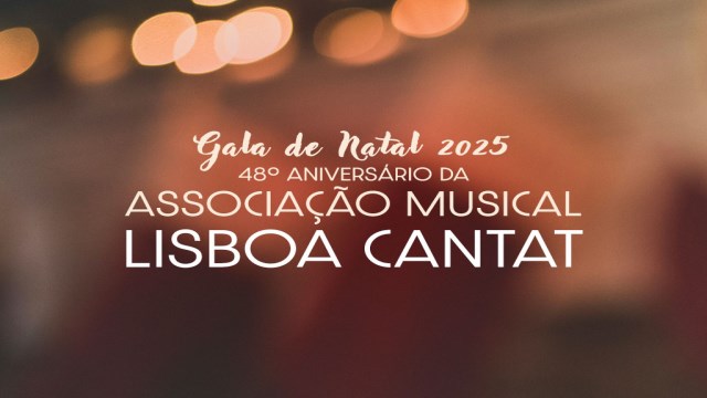 GALA DE NATAL E 48º ANIVERSÁRIO LISBOA CANTAT